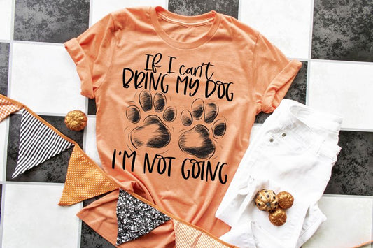 If I Can't Bring My Dog I'm Not Going