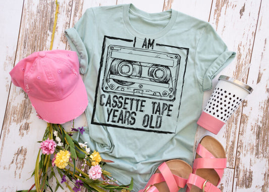 I Am Cassette Tape Years Old