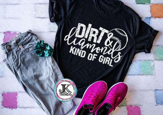 Dirt & Diamonds Kind of Girl