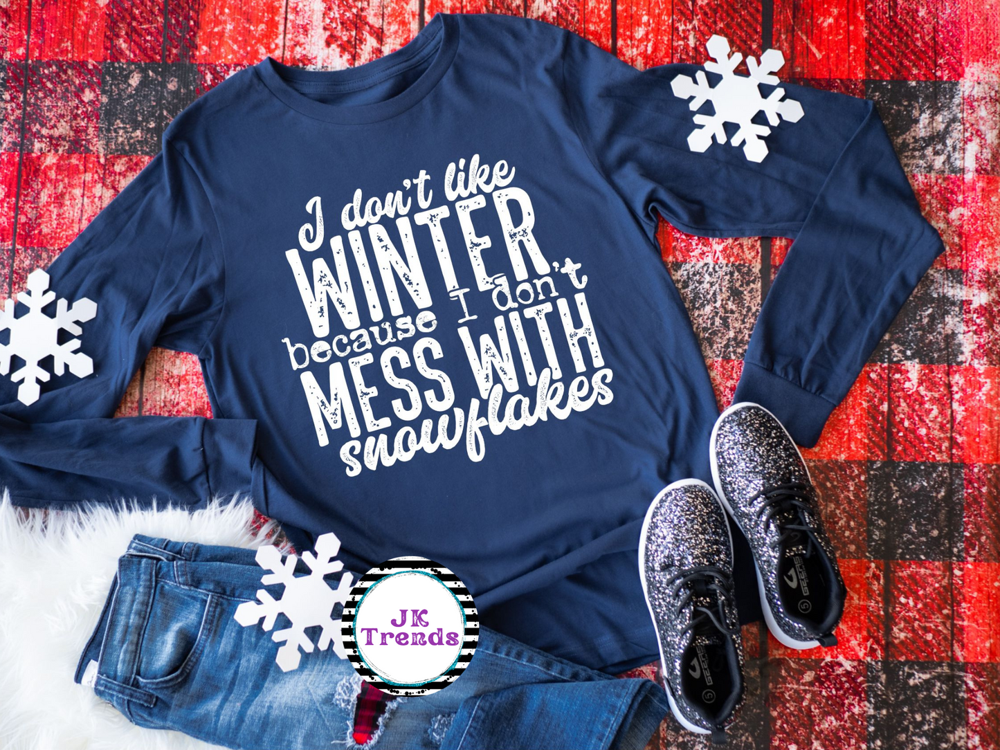 I don't like Winter because I don't like snowflakes (short sleeve)