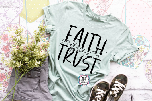 Faith requires Trust