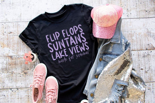 Flip Flops Sun Tans Lake Views Made For Summer