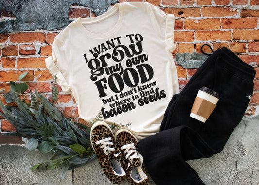 I Want To Grow My Own Food ....