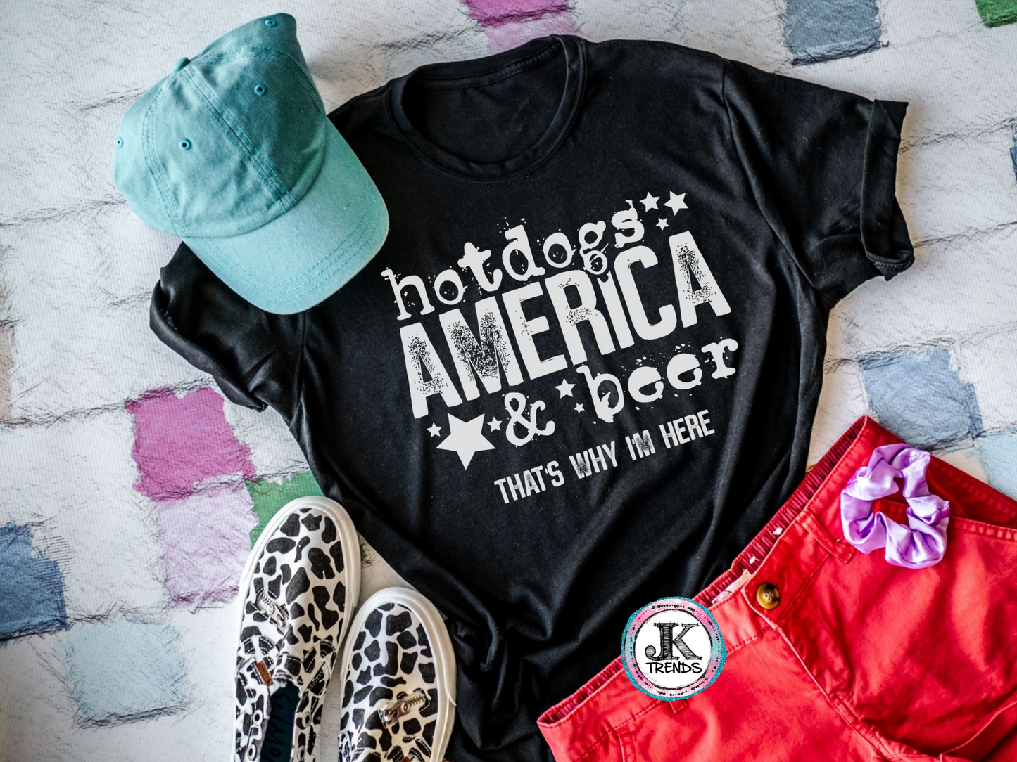 Hotdogs America & Beer That's Why I'm Here