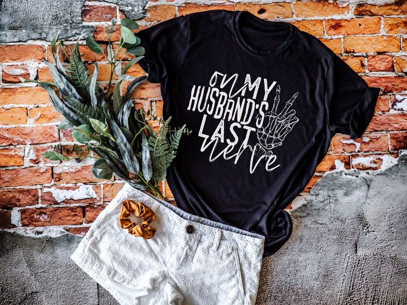 On My Husband's Last Nerve
