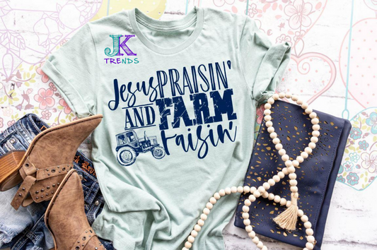 Jesus praisin' and farm raisin'