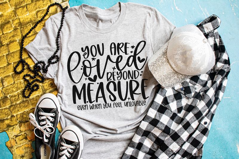You Are Loved Beyond Measure☺️