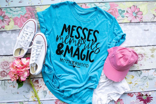 Messes Memories and Magic Motherhood