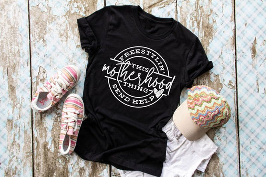 Freestylin' This Motherhood Thing Send Help