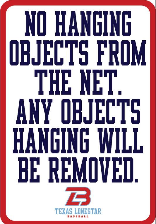No hanging objects from net Baseball Facility Sublimated Sign