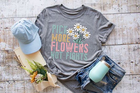 Pick More Flowers Not Fight