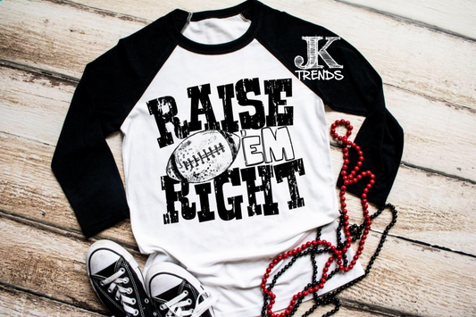 Raise 'Em Right (short sleeve)