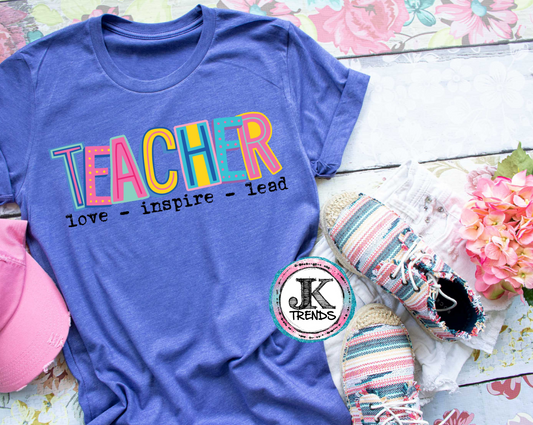 Teacher Love Inspire Lead