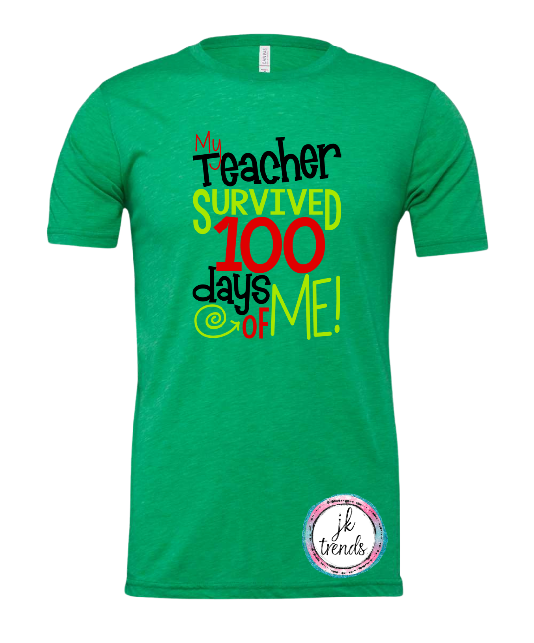 My Teacher Survived 100 Days of Me (Black)