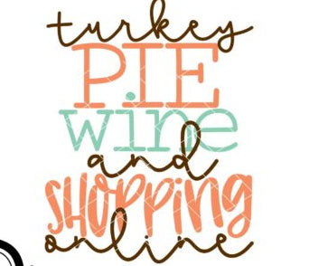 Turkey Pie Wine and Shopping Online (print is all white)