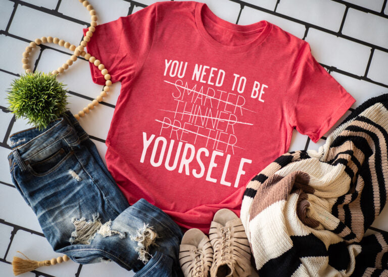You Need To Be Smarter Thinner Prettier Yourself