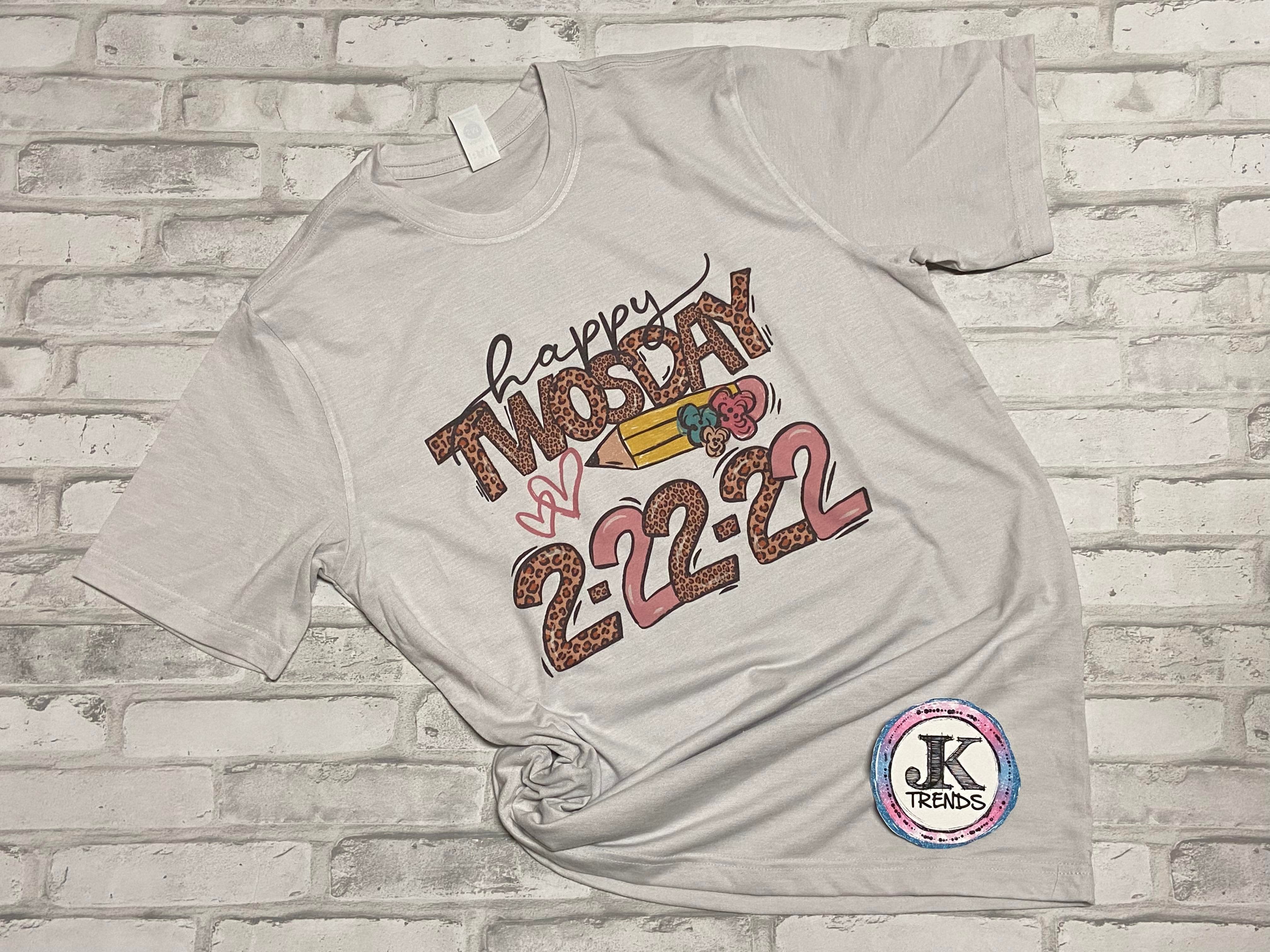 Happy TWOsday 2-22-22 Short Teacher Sleeve Shirt