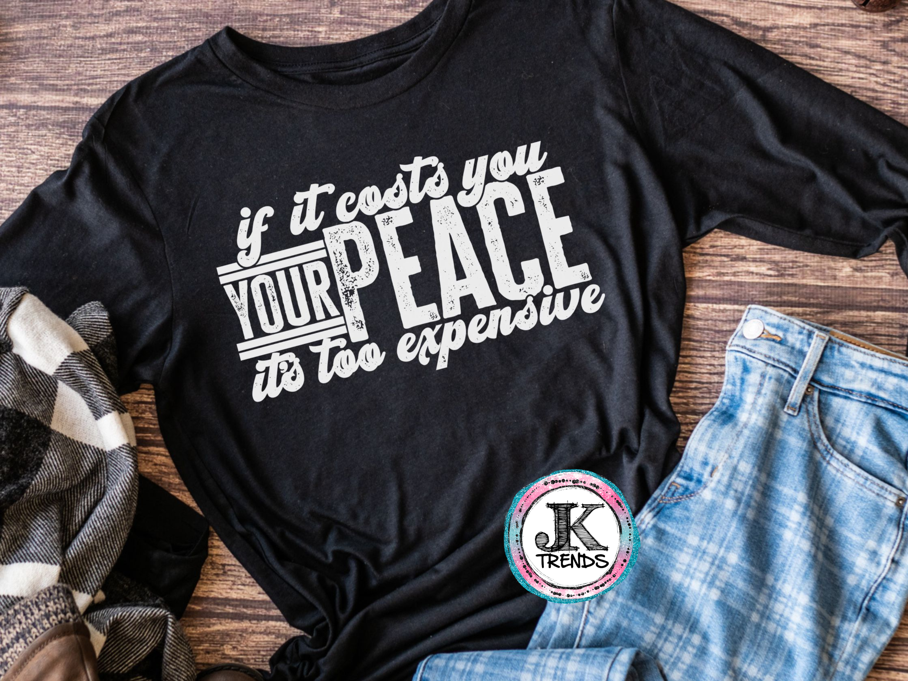 If it Costs you your Peace it's too Expensive Holiday Bella T Shirt Crew Neck SHORT Sleeve