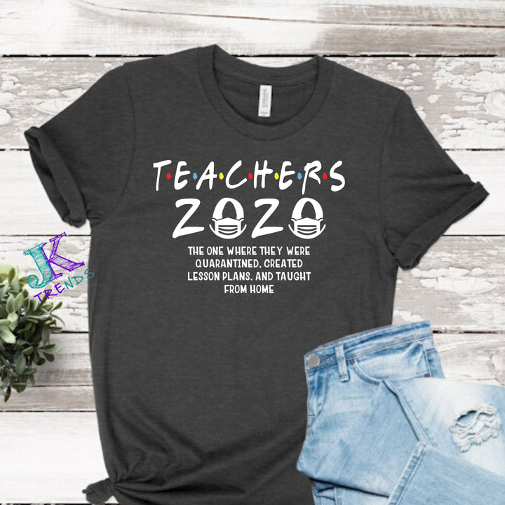 Teachers 2020 Quarantined funny shirt