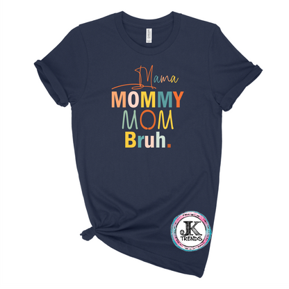 Mama Mom Mommy Bruh Bella Canvas Funny Mom Shirt