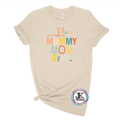 Mama Mom Mommy Bruh Bella Canvas Funny Mom Shirt