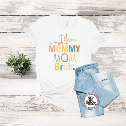 Mama Mom Mommy Bruh Bella Canvas Funny Mom Shirt